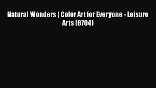 Natural Wonders | Color Art for Everyone - Leisure Arts (6704)  Free PDF