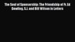 The Soul of Sponsorship: The Friendship of Fr. Ed Dowling S.J. and Bill Wilson in Letters