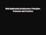 [PDF Download] Web Application Architecture: Principles Protocols and Practices [PDF] Online