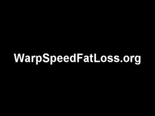 Warp Speed Fat Loss:  Awesome Results