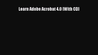 [PDF Download] Learn Adobe Acrobat 4.0 [With CD] [PDF] Full Ebook