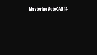 [PDF Download] Mastering AutoCAD 14 [PDF] Full Ebook