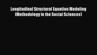 (PDF Download) Longitudinal Structural Equation Modeling (Methodology in the Social Sciences)