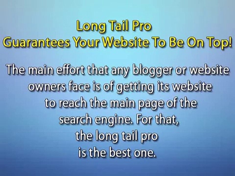 Long tail pro guarantees your website to be on top!