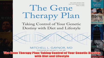 FREE PDF  The Gene Therapy Plan Taking Control of Your Genetic Destiny with Diet and Lifestyle FULL DOWNLOAD