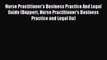 Nurse Practitioner's Business Practice And Legal Guide (Buppert Nurse Practitioner's Business