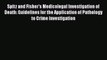 Spitz and Fisher's Medicolegal Investigation of Death: Guidelines for the Application of Pathology