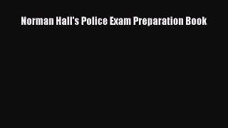 Norman Hall's Police Exam Preparation Book  Free PDF