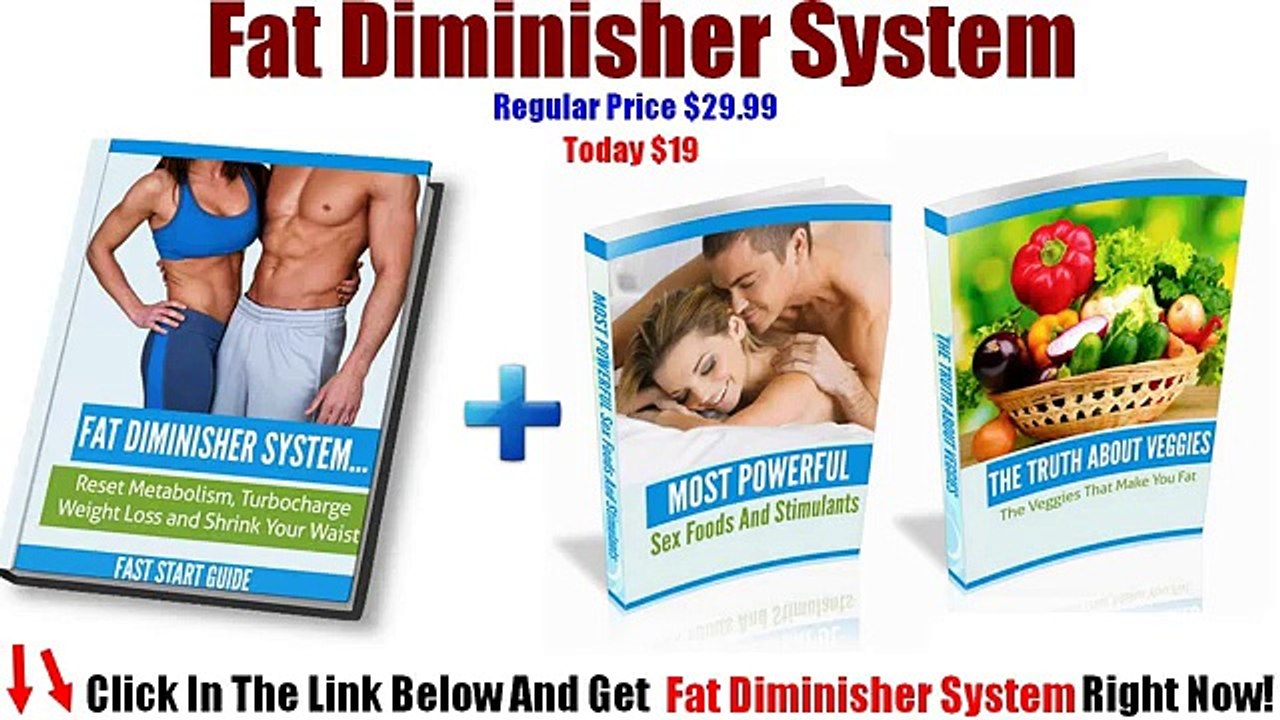 Fat Diminisher System Review + Bonus 20 $