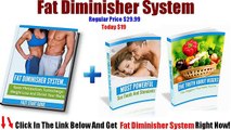Fat Diminisher System Review + Bonus 20 $