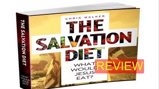 The Salvation Diet Review : Permanent Weight Loss Secret Expose