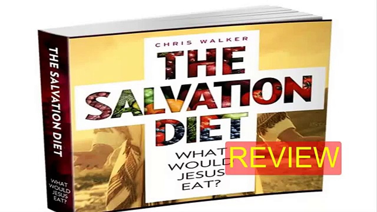 The Salvation Diet Review : Permanent Weight Loss Secret Expose