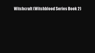 Witchcraft (Witchblood Series Book 2)  PDF Download