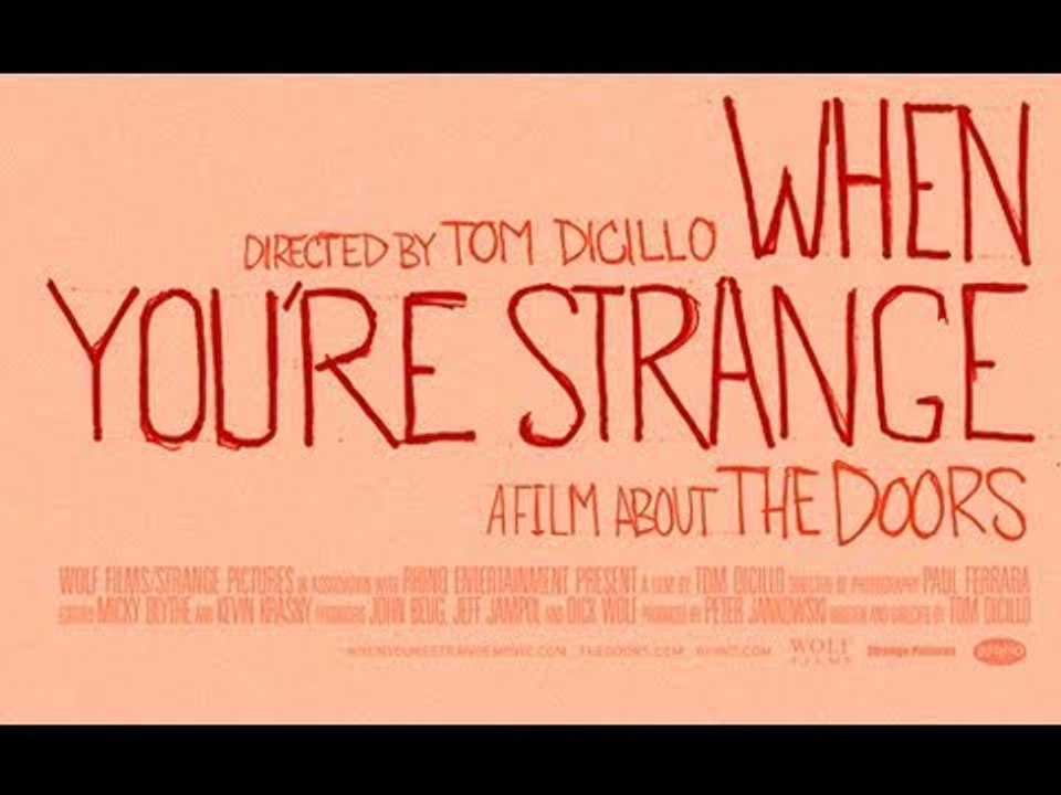 When You Are Strange - Trailer