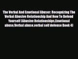 [PDF Download] The Verbal And Emotional Abuser: Recognizing The Verbal Abusive Relationship