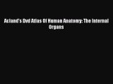 [Téléchargement PDF] Acland's Dvd Atlas Of Human Anatomy: The Internal Organs