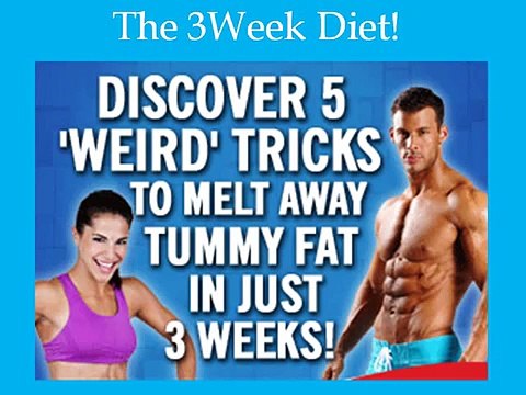 The 3 Week Diet | How To Lose Weight Fast | The 3 Week Diet For Fast Weight Loss
