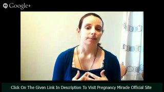 Real Pregnancy Miracle Review By Mary