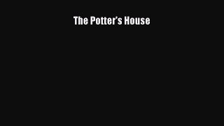The Potter's House  Free Books