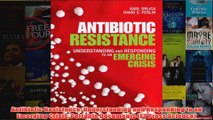 FREE PDF  Antibiotic Resistance Understanding and Responding to an Emerging Crisis Portable FULL DOWNLOAD