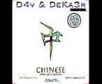 D4v & DeKa3r. Chinese (Prodigius Remix)