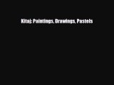 [PDF Download] Kitaj: Paintings Drawings Pastels [Read] Online