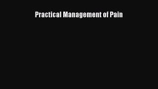 [Téléchargement PDF] Practical Management of Pain