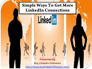 Simple Ways To Get More LinkedIn Connections