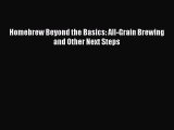 (PDF Download) Homebrew Beyond the Basics: All-Grain Brewing and Other Next Steps Read Online