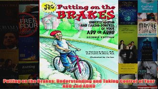 Download PDF  Putting on the Brakes Understanding and Taking Control of Your ADD and ADHD FULL FREE