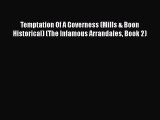 Temptation Of A Governess (Mills & Boon Historical) (The Infamous Arrandales Book 2)  Read