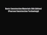 (PDF Download) Basic Construction Materials (8th Edition) (Pearson Construction Technology)