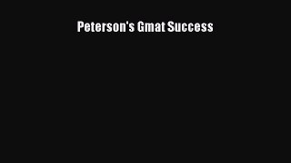 PDF Download Peterson's Gmat Success Download Full Ebook