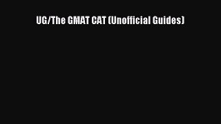 PDF Download UG/The GMAT CAT (Unofficial Guides) Read Online