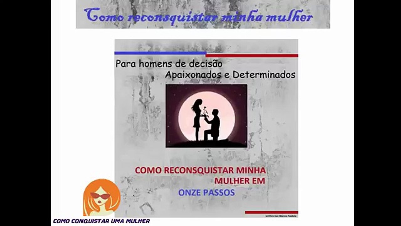 COMO RECONQUISTAR UM AMOR   Como Reconquistar Sua Esposa, Sua Ex, Um Amor