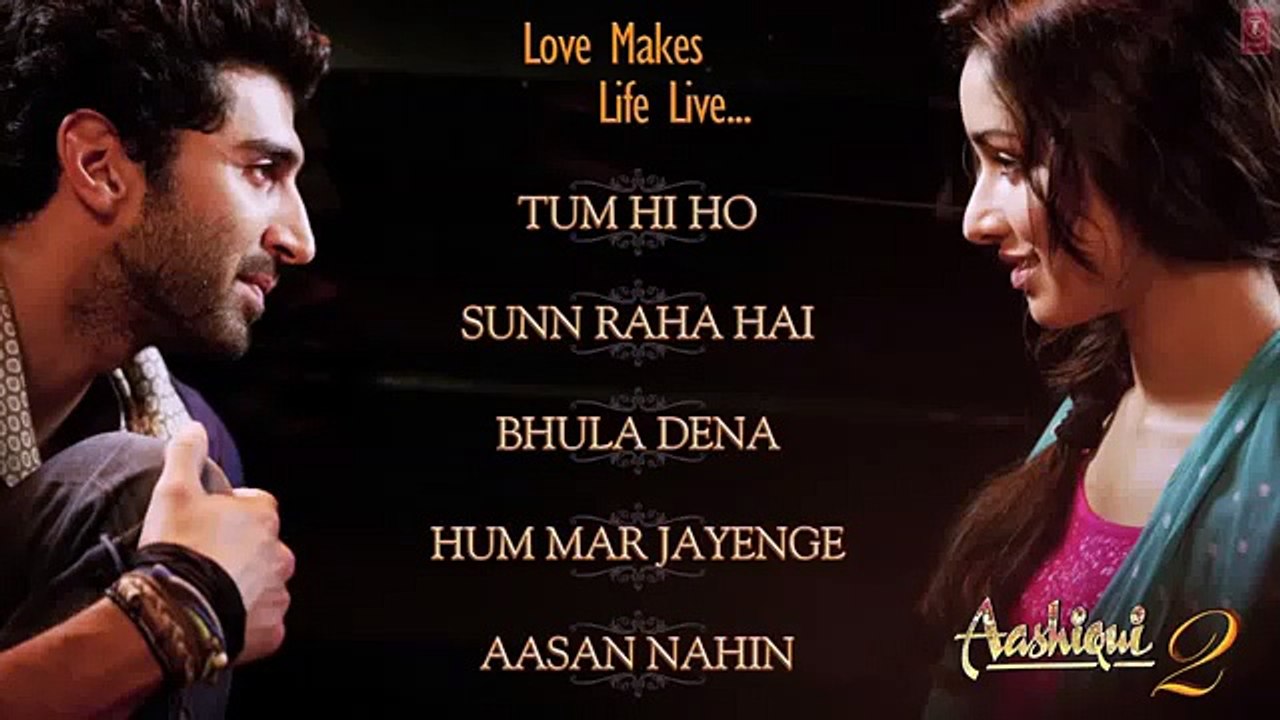 Aashiqui 2  Full Songs   Aditya Roy Kapur, Shraddha Kapoor