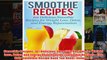 Download PDF  Smoothie Recipes 101 Delicious Smoothie Recipes for Weight Loss Detox and Energy FULL FREE
