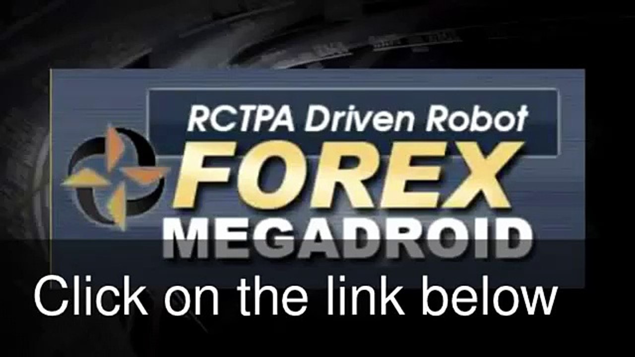 Forex Megadroid Robot - #1 Expert Advisor.