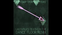 Forever Yours - Lastufkas Death On The Dance Floor Remix