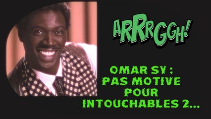 Omar Sy n'est pas motivé pour Intouchables 2...
