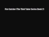 Fire Catcher (The Thief Taker Series Book 2)  Free Books