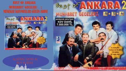 Best Of Ankara - Menekşe Koymuşlar Gülün Adını