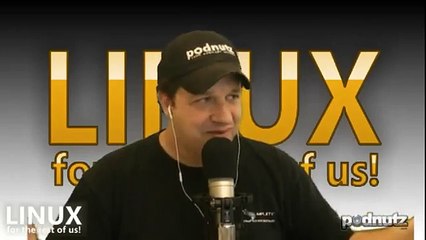 Linux For The Rest Of Us #61 - Podnutz Tech Podcast- - 3 / 5