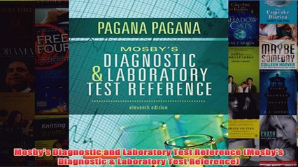 FREE PDF  Mosbys Diagnostic and Laboratory Test Reference Mosbys Diagnostic  Laboratory Test FULL DOWNLOAD