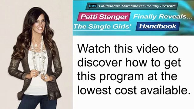 Patti Strangers Single Girls Handbook Review - Millionaire Matchmakers Program Good Ken Starling