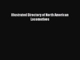 [PDF Download] Illustrated Directory of North American Locomotives [Download] Online
