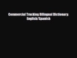 [PDF Download] Commercial Trucking Bilingual Dictionary: English/Spanish [Download] Full Ebook
