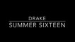 Drake - Summer Sixteen (Lyrics)