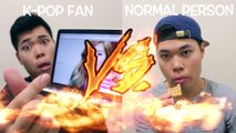 Normal People VS. Kpop Fans 2