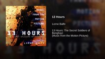13 Hours: The Secret Soldiers of Benghazi Soundtrack 13 13 Hours, Lorne Balfe